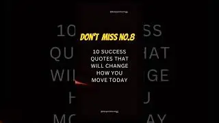 Top 10 Quotes That Fuel Success (In 40 Seconds)