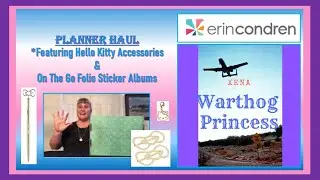 Planners &mdash; Erin Condren Haul *Featuring Hello Kitty Accessories & On the Go Folio Sticker Albums