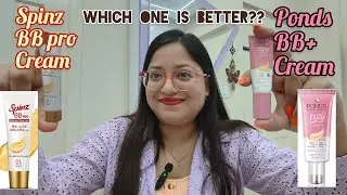 Ponds BB+ Cream vs Spinz BBPro Cream | Which one is best ?? Honest Review with Application #bbcream 
