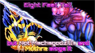 Eight Feet Tall but Not Mechagodzilla and Mothra sings it