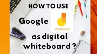 How to use Google Jamboard as White Board: Tutorial for Online Teaching in Hindi