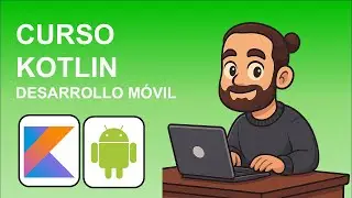 Curso Kotlin para programadores | Desarrollo M&oacute;vil