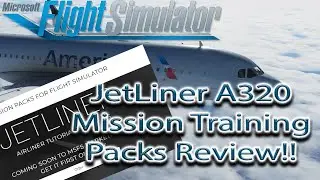 Microsoft Flight Simulator | A320 Training Missions By Jetliner | Very Good!!