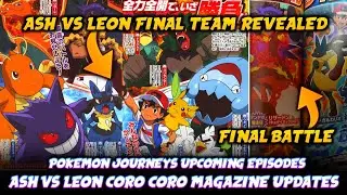 Pokemon Journeys Upcoming Episode 129 , 130 And 131 Coro Coro  Updates | Ash Vs Leon Pokemon Reveal