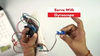 Arduino Servo Control with MPU6050 Gyroscope & Accelerometer &ndash; Full Tutorial (Step-by-Step + Code)