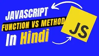 Function Vs Method in Javascript in Hindi/Urdu | What is method in JS | What is Function in JS