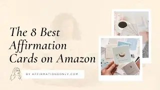 The Best Affirmation Cards ✨ Affirmations Only