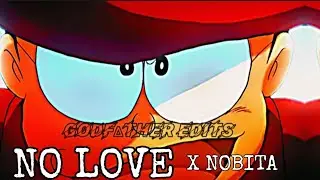 NO LOVE X Nobita | Nobita whatsapp status | nobita attitude status | nobita shizuka whatsapp status