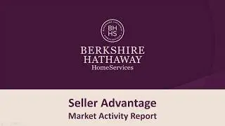 BHHS Seller Advantage Market Activity Report