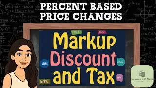 The Math Behind Price Tags: Discounts, Sales Tax & Markups!