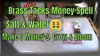 Brass Tacks Money Spell  💰💵  Brass, Salt and water Make Money Bloom Into Your Life  🌻