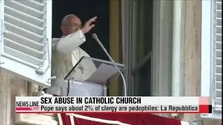 Pope says about 2% of clergy are pedophiles: newspaper