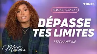 Stephanie Ike : Dites oui au plan de Dieu | EPISODE COMPLET | Mieux Ensemble | TBN FR
