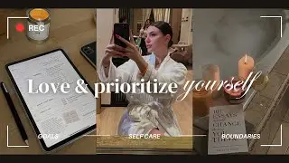 How to love and prioritize yourself