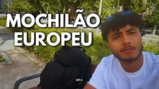 Como fazer um mochil&atilde;o BARATO pela Europa! Ep. 1