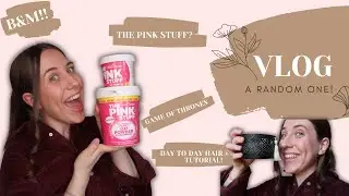 VLOG | B&M HAUL, THE PINK STUFF, EVERYDAY HAIR TUTORIAL, GAME OF THRONES REACTIONS | ELLIE TEE