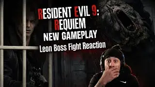 RESIDENT EVIL 9: REQUIEM New Gameplay | Leon Boss Fight Reaction