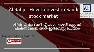 Al Rahji - How to invest in Saudi stock market  - Malayalam
