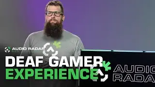 Deaf Gamer Experience - Audio Radar FAQ's