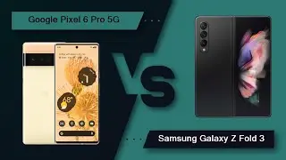 Google Pixel 6 Pro 5G Vs Samsung Galaxy Z Fold 3 Comparison #shorts