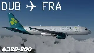 [P3D v4] Dublin to Frankfurt | EIN650 | Aer Lingus | flightsimlabs Airbus A320 | IVAO
