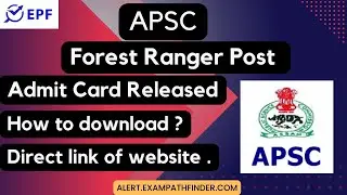 APSC || Forest Ranger Post  || Admit Card Released || DOWNLOAD ADMIT CARD ||