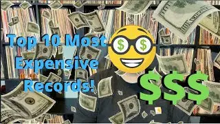 Top 10 Most Expensive Records!