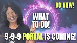 999 PORTAL 2025 COMING! Do these Manifestion Rituals Now!