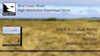 John R. Burr & Mads Tolling - 10th Avenue Tango - Ramblin' - 01
