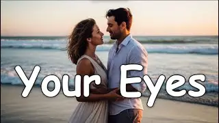 Your Eyes 💖 &ndash; Romantic Acoustic Love Song (Lyrics)