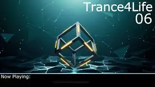 Trance4Life 06