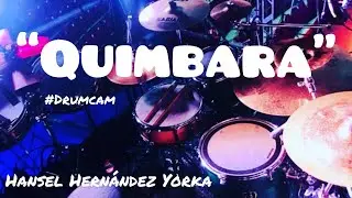 “Quimbara” Drum Cam Hansel Hernández “Yorka”-Circo Quimera “Tropical”