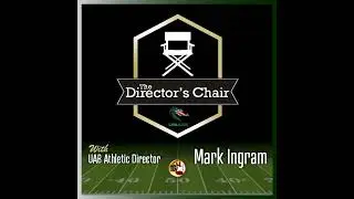 1673: 05/02/25 The UAB Director's Chair with UAB AD Mark Ingram Presented By Tony Kurre Radio