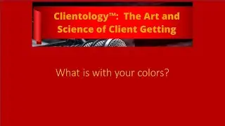 Clientology Daily Insights - What is with your colors?