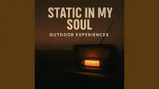 Static In My Soul