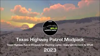 Flashing Lights Modpack Trailer by EFLM | Texas Highway Patrol&nbsp;Modpack