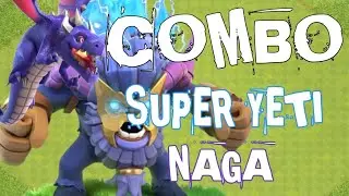 Combo CC super Yeti dana naga di war klasik clan cadas no 1