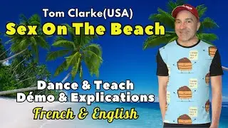 Sex On The Beach Line Dance (Dance & Teach / Démo & Explications / French & English)