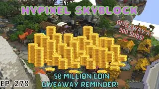 50 Million Coin + Possible 100 Million Coin Giveaway Reminder! I Hypixel Skyblock (278)