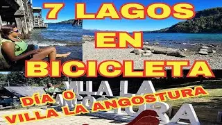 7 LAGOS EN BICICLETA - DÍA 0 - Episodio 69