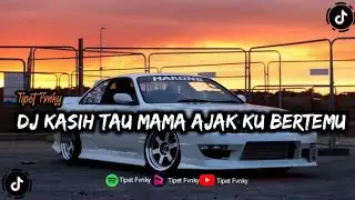 DJ KASIH TAU MAMA AJAK KU BERTEMU ( MALAM MINGGU )TERBARU 2026 VIRAL DI TIKTOK MENGKANE 🔥 🔥 