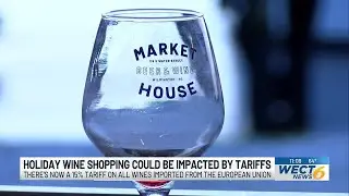 Tariffs on imported wine could impact local stores in Southeastern North Carolina