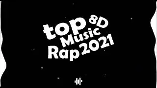 8D AUDIO Best Moroccan Rap Song 2021🔥🎶 _ أجمل أغاني الراب المغربي لسنة 2021  8D AUDIO