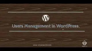 User Management in WordPress Tutorial - (WP Ep 4)