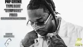 pop smoke type beat symphony PROD goldrushproductions [HD]
