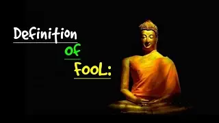 Definition of fool status || Lord Buddha what's app status || Best Motivational status ||