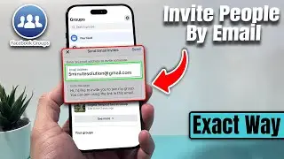 How To Invite People To Facebook Group By Email - Full Guide