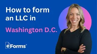 How to Form an LLC in Washington D.C. : Step-by-Step Guide