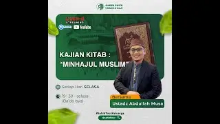 Pengajian Sahid Tour - Kajian Kitab Minhajul Muslim