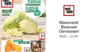 Maximarkt Bewusst Geniessen 15.01. - 21.01.